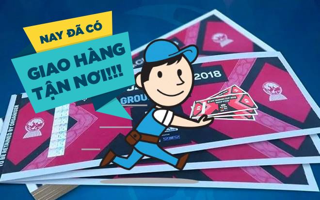 Sốc: 'Vé chợ đen' xem Việt Nam giá 'cắt cổ', nay đã có dịch vụ ship tận nơi