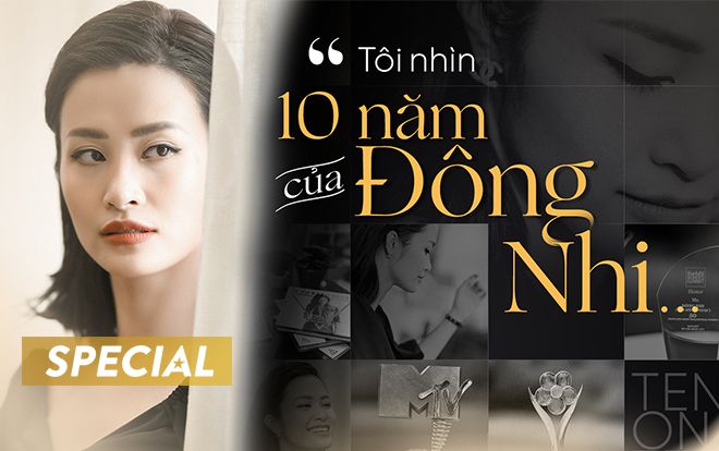 Tôi nhìn 10 năm của Đông Nhi…