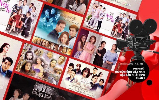 Những bộ phim truyền hình Việt Nam đặc sắc nhất 2018 - Phần 1