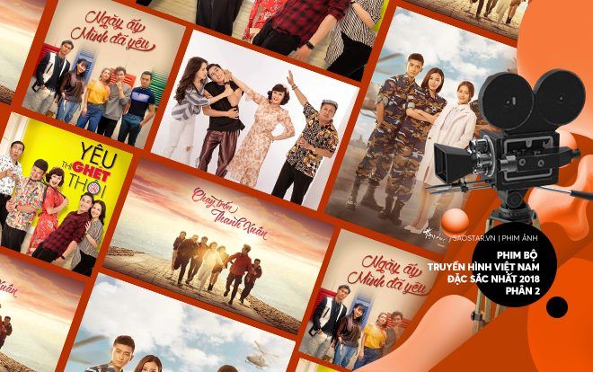 Những bộ phim truyền hình Việt Nam đặc sắc nhất 2018 - Phần 2