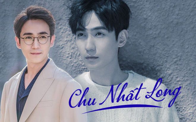 Chu Nhất Long - Chàng nam thần mới trong mắt fan truyện ngôn tình