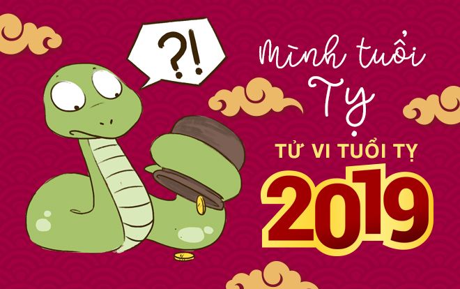 Tử vi tuổi Tỵ năm 2019: Chớ thấy khó mà nản, vận may hé mở vào nửa cuối năm cơ!