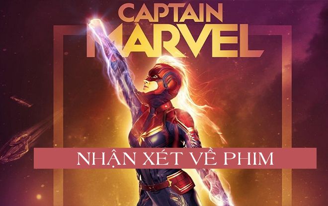 Một vòng review phim 'Captain Marvel' trên 7 trang báo quốc tế đáng tin cậy
