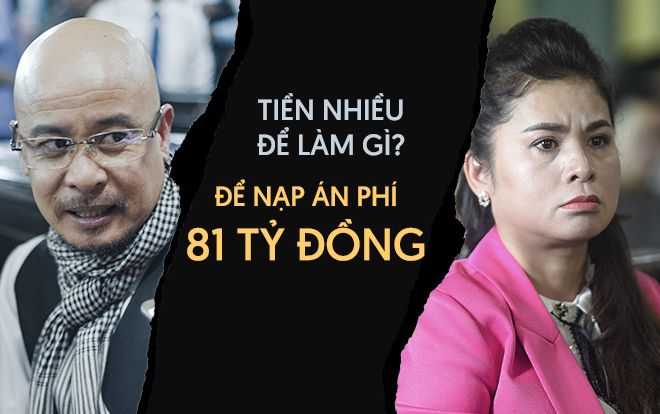 Trả lời ông Vũ: 'Tiền nhiều đề làm gì? - Để nạp án phí 81 tỷ đồng