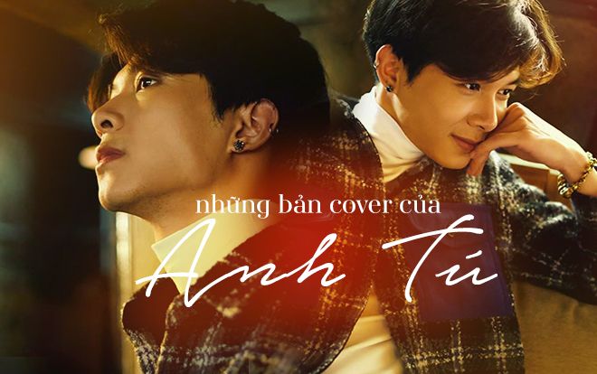 'Thiêu đốt' trái tim người hâm mộ bằng loạt clip cover: Anh Tú muốn fan sống sao đây?