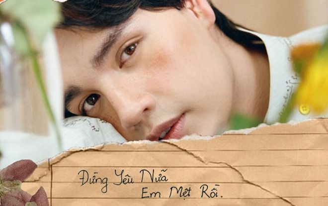 Đừng yêu nữa, Nguyễn Trần Trung Quân cũng mệt rồi…