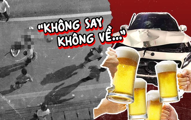 Ai thống kê được có bao nhiêu nỗi đau sinh ra từ câu nói ‘không say không về'