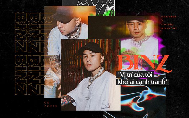 Binz: 'Vị trí của tôi khó ai cạnh tranh'
