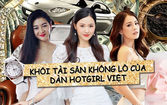 Không chỉ xinh đẹp, những hotgirl Việt này còn sở hữu khối tài sản bạc tỷ khi còn rất trẻ