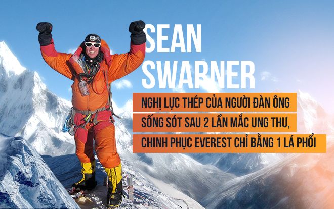 Nghị lực thép của người đàn ông sống sót sau 2 lần mắc ung thư, chinh phục Everest chỉ bằng 1 lá phổi