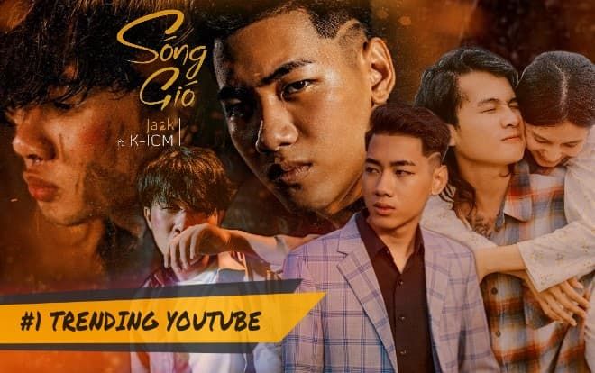 MV Sóng gió từ K-ICM và Jack đạt #1 Trending Youtube: Bảo chứng cứ ra sản phẩm là hot!