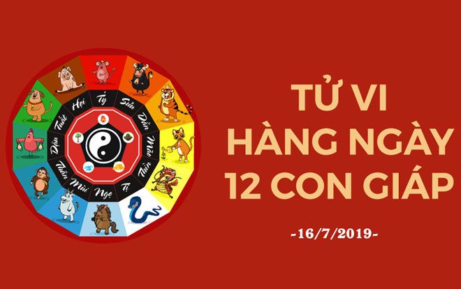 Tử vi 12 con giáp ngày 16/7/2019: Tuổi Sửu vượng tài, tuổi Mùi cần chú ý phát ngôn