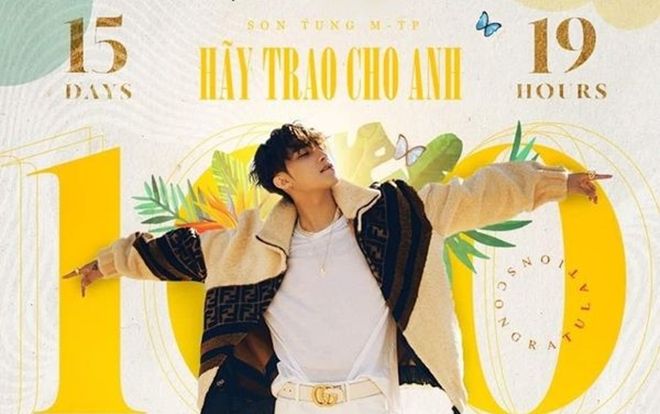 'Hãy trao cho anh' (Sơn Tùng) xuất sắc trở thành sản phẩm Vpop đầu tiên lọt top 50 MV đạt 100 triệu view nhanh nhất thế giới