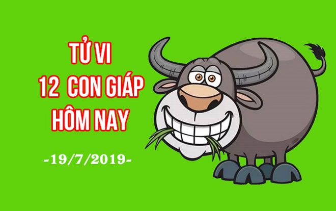 Tử vi 12 con giáp ngày 19/7/2019: Dần vượng tài, Tỵ làm bao nhiêu rơi bấy nhiêu