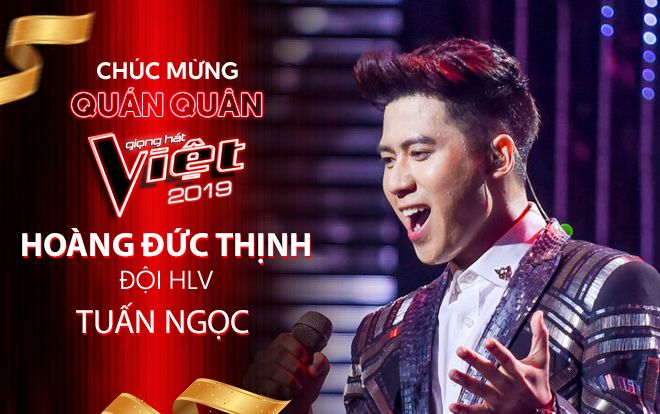 HOT: Hoàng Đức Thịnh - Team Tuấn Ngọc đăng quang quán quân The Voice 2019!