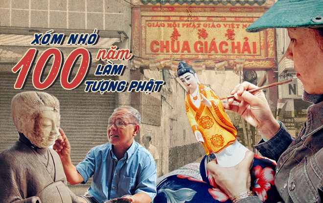 Xóm nhỏ 100 năm cha truyền con nối làm tượng Phật hoàn toàn thủ công ở Sài Gòn