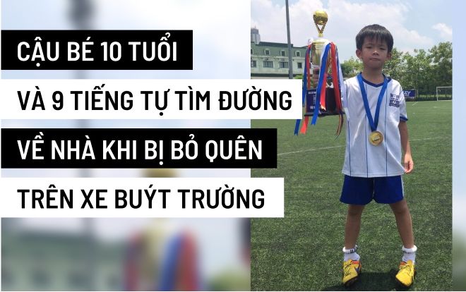 Hành trình 9 tiếng tìm đường về nhà của cậu bé 10 tuổi bị bỏ quên trên xe buýt tới trường