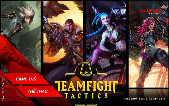 Đấu Trường Chân Lý: Cập nhật 9.16 xuất hiện tộc mới - Công Nghệ.