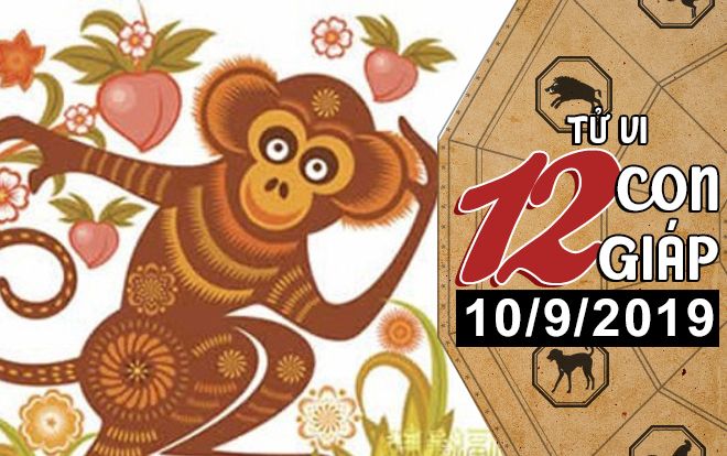 Xem tử vi thứ 3 ngày 10/9/2019 của 12 con giáp: Tuổi Dậu thuận lợi trong tình cảm, Thìn nên cẩn trọng về sức khỏe