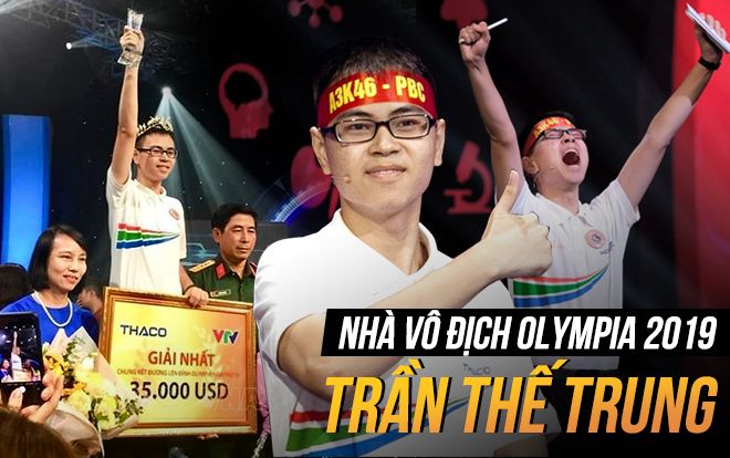 Quán quân 'Đường lên đỉnh Olympia 2019' Trần Thế Trung: 'Em nhất định trở về sống và làm việc tại Việt Nam'