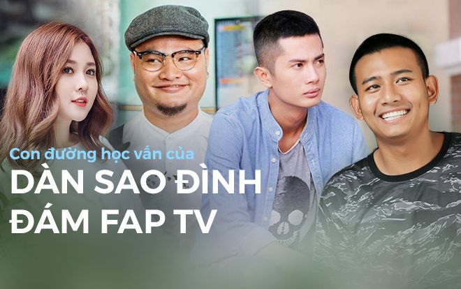 Con đường học vấn của dàn sao đình đám FAP TV: Người cử nhân ĐH KHXH&NV, người tốt nghiệp Sân khấu điện ảnh