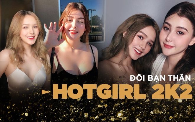 Đôi bạn thân hotgirl 2k2 đến cả gương mặt, ngoại hình cũng 'hợp cạ' xuất sắc đến thế này đây!