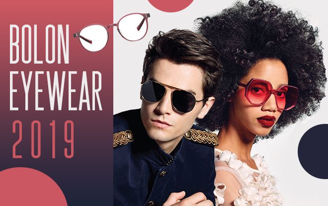 Bolon Eyewear Thu - Đông 2019: Thổi hồn đương đại vào phong cách lịch thiệp, sành điệu