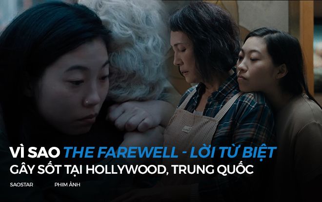 Vì sao 'The Farewell - Lời từ biệt' nhận được mưa lời khen từ giới chuyên môn và chạm đến trái tim của khán giả?