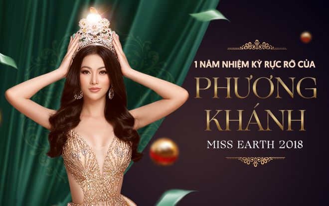 1 năm nhiệm kỳ rực rỡ của Phương Khánh: Xứng đáng là Hoa hậu Trái đất đầu tiên của Việt Nam
