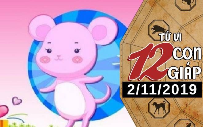Tử vi thứ 7 ngày 2/11/2019 của 12 con giáp: Hợi bứt phá trong sự nghiệp, Dần cải thiện tình cảm