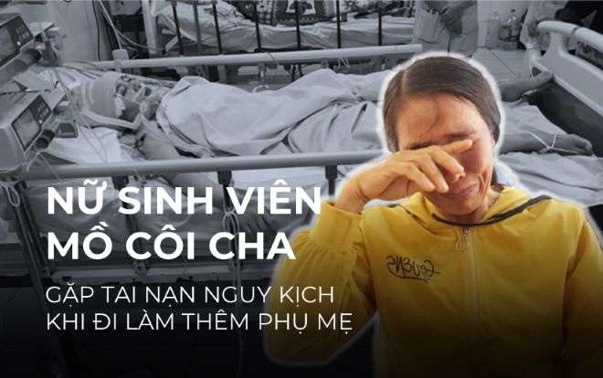 Xót xa nữ sinh viên xinh đẹp mồ côi cha gặp tai nạn nguy kịch trên đường đi làm thêm phụ giúp mẹ