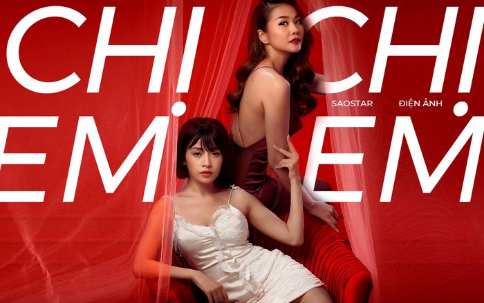 Với 3000 suất chiếu sớm, Chị chị em em thu về 12 tỷ đồng sau 2 ngày