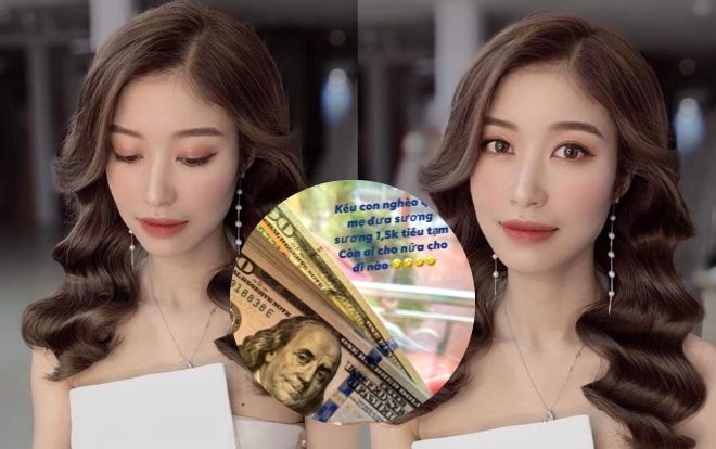 Bạn gái sao Hà Nội khoe mẹ cho 1.500 USD chỉ đủ tiêu tạm