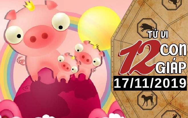 Tử vi chủ nhật ngày 17/11/2019 của 12 con giáp: Hợi không nên vội vàng, Ngọ nhiều người theo đuổi