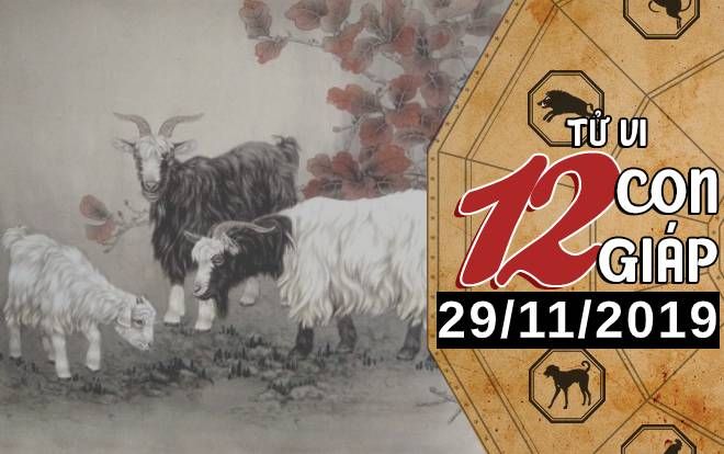 Tử vi thứ 6 ngày 29/11/2019 của 12 con giáp: Mùi gặp vấn đề trong giao tiếp, Hợi nhận được món quà bất ngờ