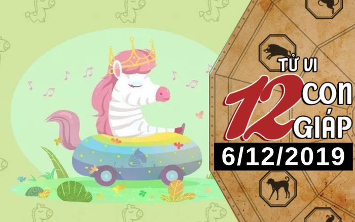 Tử vi thứ 6 ngày 6/12/2019 của 12 con giáp: Ngọ nhận tin tốt về tài chính, Mão nên lạc quan hơn
