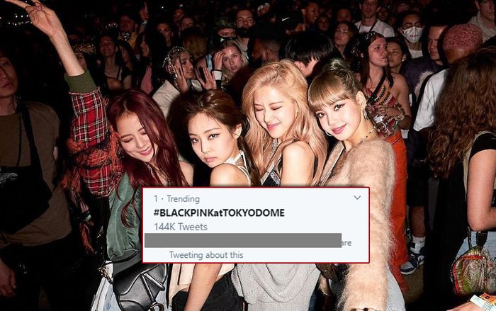 Hashtag #BLACKPINKatTOKYODOME tung hoành Twitter ủng hộ concert tại Nhật của BlackPink