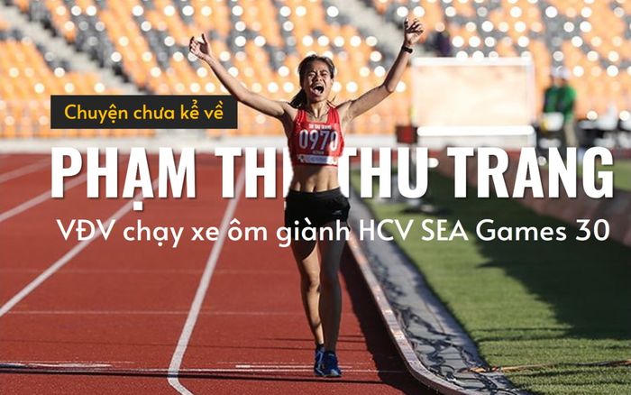Chuyện chưa kể về VĐV chạy Grab giành HCV SEA Games: Bố mẹ không biết con đi thi, từng bị ngăn cản khuyên ở nhà lấy chồng