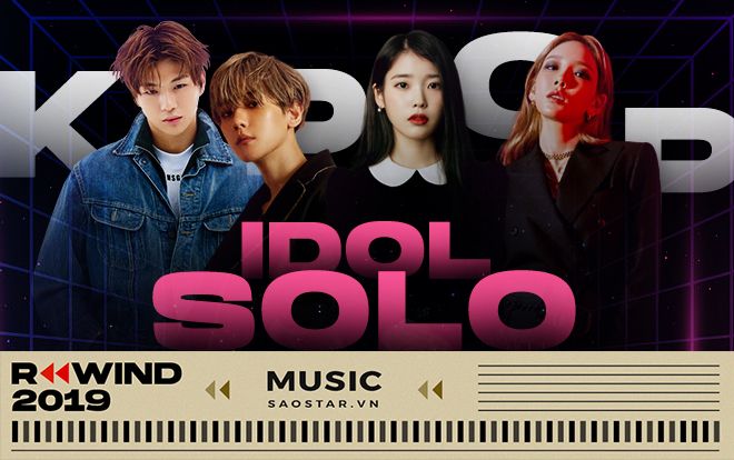 Idol Kpop solo 2019: Những chiến binh độc hành chinh phục đường đua gay cấn