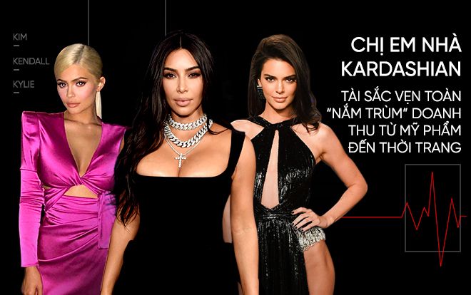 Đế chế Kardashian Kim - Kendall & Kylie đại thắng trên mặt trận mỹ phẩm và thời trang