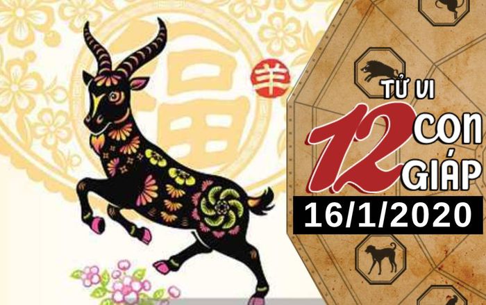 Tử vi thứ 5 ngày 16/1/2020 của 12 con giáp: Mùi bứt phá trong sự nghiệp, Thân nên chú ý sức khỏe