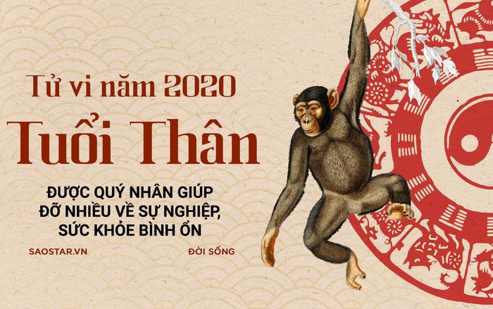 Xem tử vi tuổi Thân năm Canh Tý 2020: Tài chính bình ổn, sự nghiệp nhiều biến động nhưng sẽ có quý nhân giúp đỡ