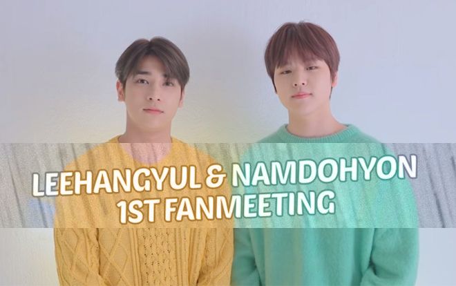 Hai cựu thành viên X1 Nam Do Hyun và Lee Han Gyul sẵn sàng tái ngộ người hâm mộ với hình ảnh poster fan meeting