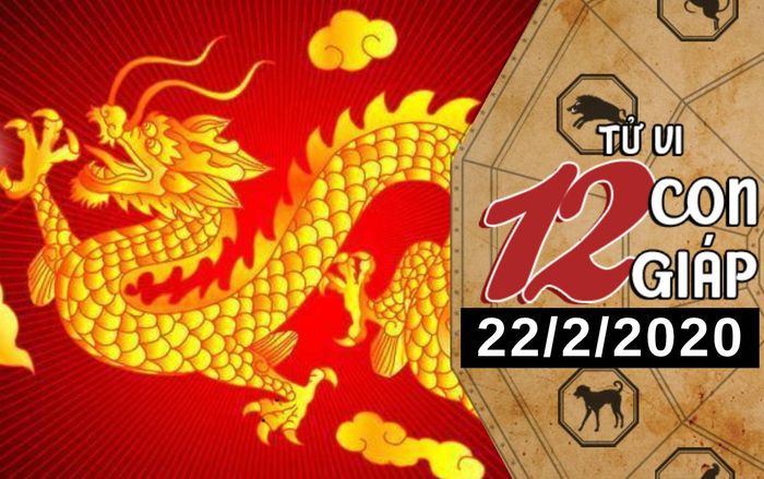 Tử vi thứ 7 ngày 22/2/2020 của 12 con giáp: Thìn cẩn trọng về lời nói, Mão nên chú ý sức khỏe