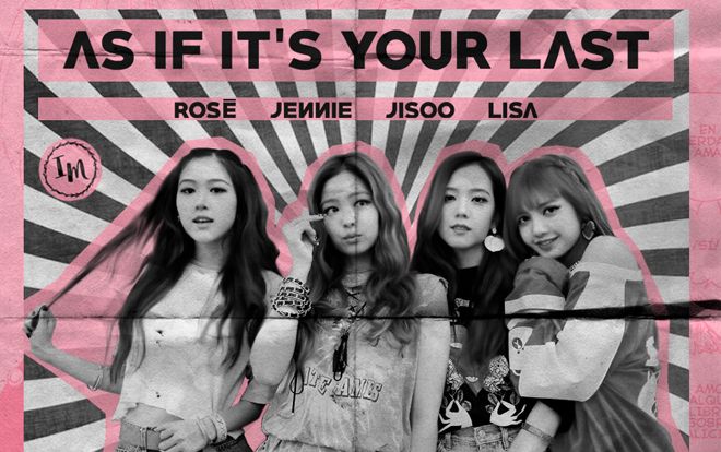 Tiếp nối 'Kill This Love', 'As If It’s Your Last' là MV thứ 4 của BlackPink cán mốc lượt xem ấn tượng này