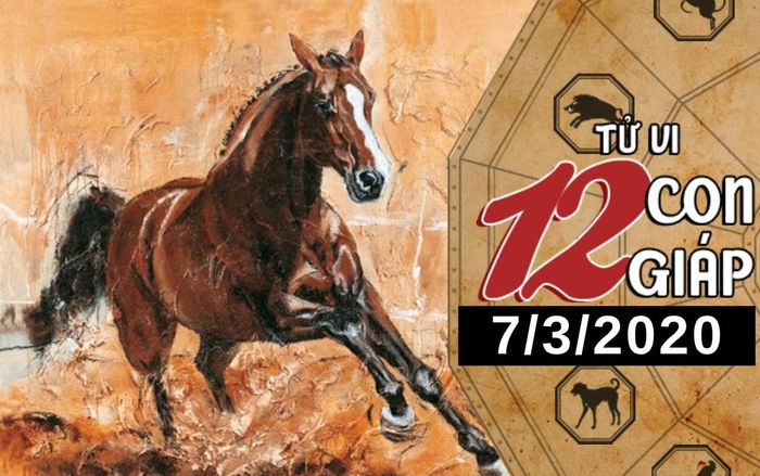Tử vi thứ 7 ngày 7/3/2020 của 12 con giáp: Ngọ nên cẩn trọng trong công việc, Thân có tài lộc