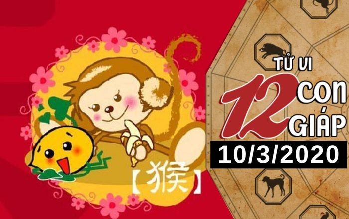 Tử vi thứ 3 ngày 10/3/2020 của 12 con giáp: Thân dễ hao tài tốn của, Hợi nên chú ý sức khỏe