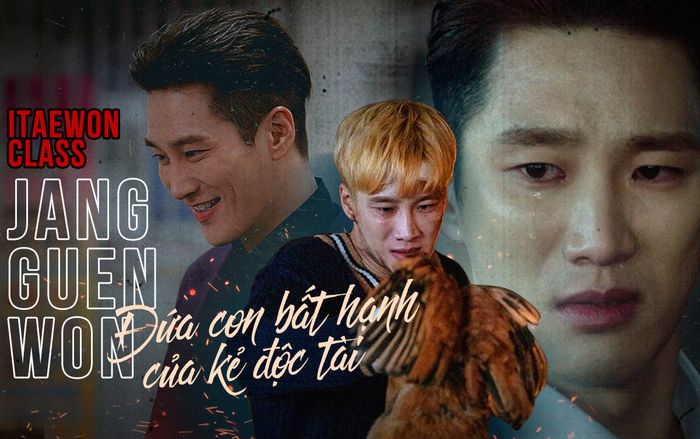 Jang Guen Won trong Tầng lớp Itaewon: đứa con bất hạnh của kẻ độc tài