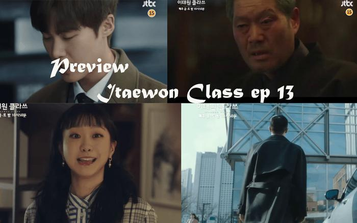 Preview tập 13 'Itaewon Class': Bảy năm sau, Đại gia Park Sae Ro Yi “Đi xe sang có nhà hàng, trên người toàn đồ hiệu”