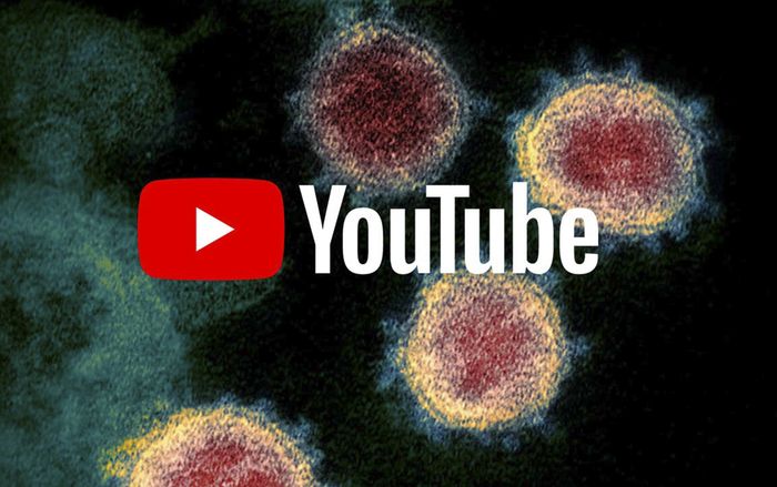 YouTube có chính sách mới dành cho những video về Covid-19